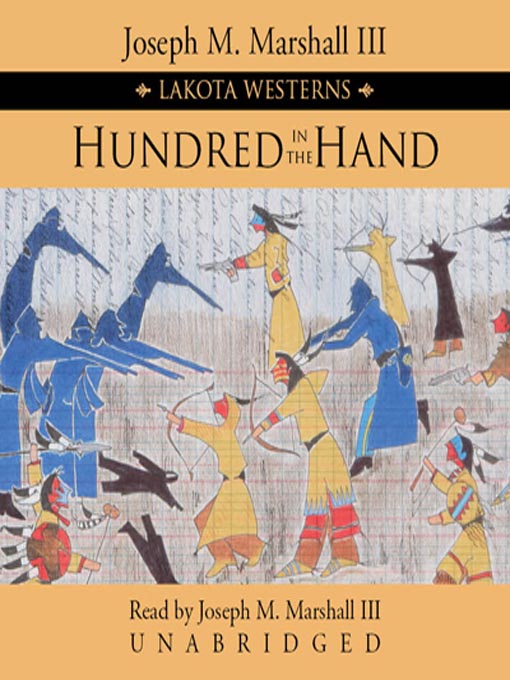 Title details for Hundred in the Hand by Joseph M. Marshall III - Available